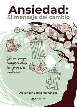 portada Ansiedad: El Mensaje del Cambio (in Spanish)