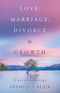 portada Love, Marriage, Divorce & Growth: A Poem Anthology (in English)