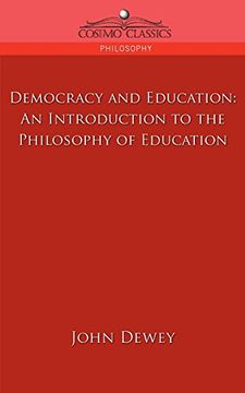 portada Democracy and Education: An Introduction to the Philosophy of Education (Cosimo Classics Philosophy) (en Inglés)