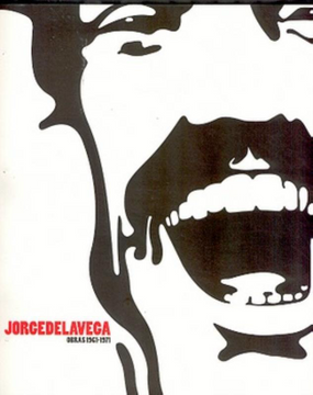 portada Jorge de la Vega: Obras 1961-1971: Noviembre 2003 - Febrero 2004