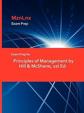 portada exam prep for principles of management by hill & mcshane, 1st ed.