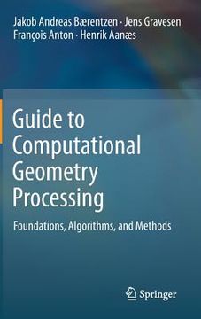 portada guide to computational geometry processing: foundations, algorithms, and methods (in English)
