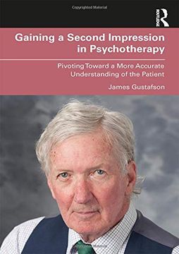 portada Gaining a Second Impression in Psychotherapy: Pivoting Toward a More Accurate Understanding of the Patient (in English)