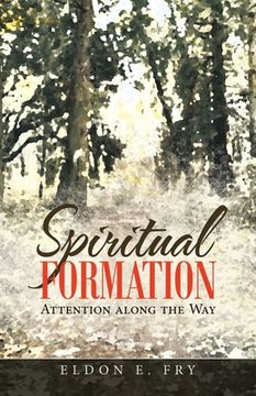 portada Spiritual Formation: Attention Along the way (en Inglés)