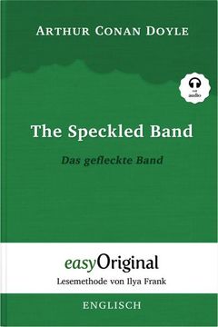 portada The Speckled Band / das Gefleckte Band (Sherlock Holmes Collection) - Lesemethode von Ilya Frank - Zweisprachige Ausgabe Englisch-Deutsch (Mit Kostenlosem Audio-Download-Link)
