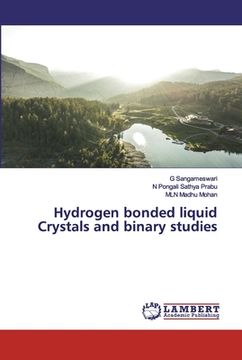 portada Hydrogen bonded liquid Crystals and binary studies (en Inglés)