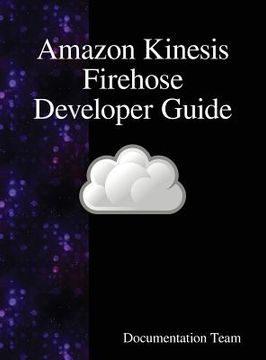 portada Amazon Kinesis Firehose Developer Guide (en Inglés)