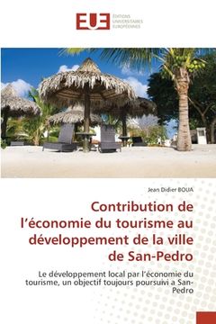 portada Contribution de l'économie du tourisme au développement de la ville de San-Pedro (en Francés)