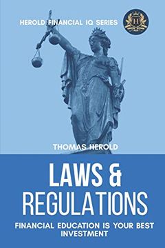 portada Laws & Regulations - Financial Education is Your Best Investment (Financial iq Series) (en Inglés)