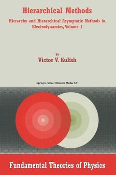 portada Hierarchical Methods: Hierarchy and Hierarchical Asymptotic Methods in Electrodynamics, Volume 1 (in English)