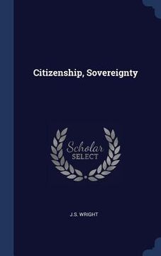 portada Citizenship, Sovereignty (en Inglés)