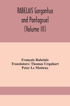 portada RABELAIS Gargantua and Pantagruel (Volume III) (en Inglés)