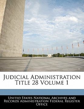 portada judicial administration title 28 volume 1 (en Inglés)
