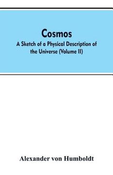 portada Cosmos: a sketch of a physical description of the universe (Volume II)