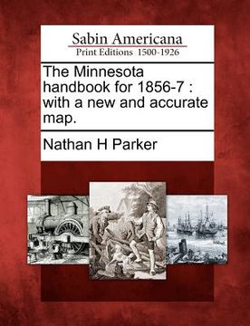 portada the minnesota handbook for 1856-7: with a new and accurate map.