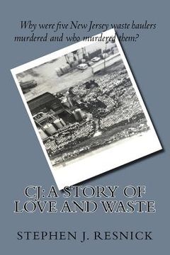 portada C.J.: A Story of Love and Waste (en Inglés)