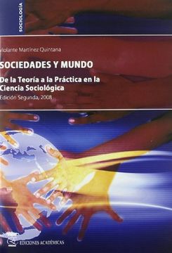 portada Sociedades y mundo: De la teoría a la práctica en la ciencia sociológica