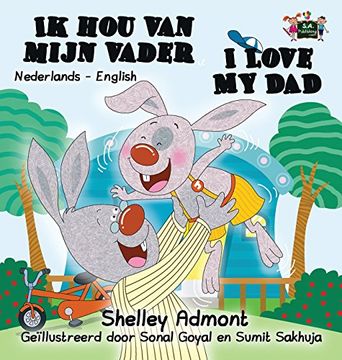portada I Love My Dad: Dutch English Bilingual Edition (Dutch English Bilingual Collection)