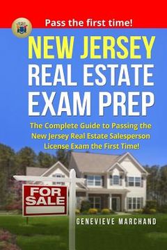 portada New Jersey Real Estate Exam Prep: The Complete Guide to Passing the New Jersey Real Estate Salesperson License Exam the First Time! 