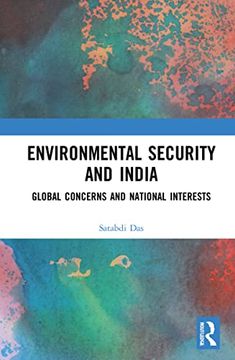 portada Environmental Security and India: Global Concerns and National Interests (en Inglés)