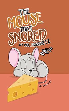 portada The Mouse That Snored (en Inglés)