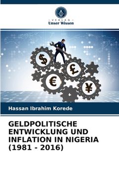 portada Geldpolitische Entwicklung Und Inflation in Nigeria (1981 - 2016) (in German)