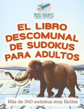 portada El Libro Descomunal de Sudokus Para Adultos | más de 340 Sudokus muy Fáciles