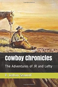 portada Cowboy Chronicles: The Adventures of jr and Lefty (en Inglés)