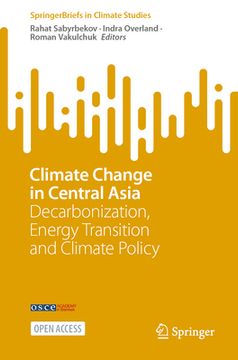 portada Climate Change in Central Asia: Decarbonization, Energy Transition and Climate Policy (in English)