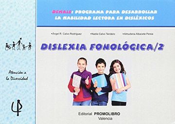 portada Dislexia Fonologica 2. Dehale: Programa Para Desarrollar la Habilidad Lectora en Dislexicos (en Pape