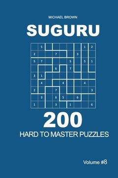 portada Suguru - 200 Hard to Master Puzzles 9x9 (Volume 8) (in English)