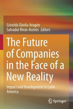 portada The Future of Companies in the Face of a New Reality: Impact and Development in Latin America (en Inglés)