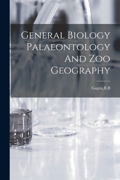 portada General Biology Palaeontology And Zoo Geography (en Inglés)