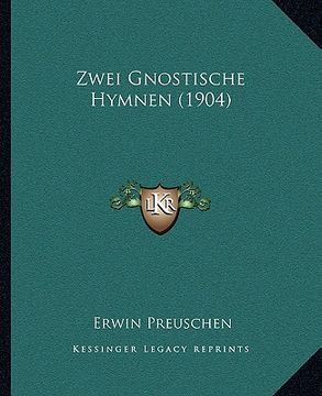 portada Zwei Gnostische Hymnen (1904) (en Alemán)