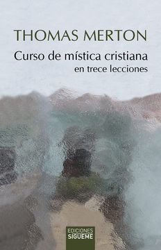 portada Curso de Mistica Cristiana en Trece Lecciones (in Spanish)