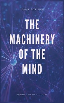 portada The Machinery of the Mind (Annotated): Easy to Read Layout (en Inglés)