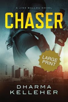 portada Chaser: Large Print Edition (A Jinx Ballou Novel) (en Inglés)