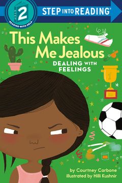 portada This Makes me Jealous: Dealing With Feelings (Step Into Reading) (en Inglés)
