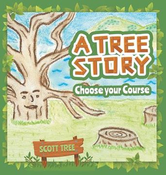portada A Tree Story: Choose Your Course (en Inglés)