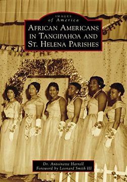 portada African Americans in Tangipahoa & st. Helena Parishes (Images of America) 