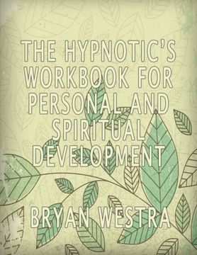 portada The Hypnotic's Workbook For Personal And Spiritual Development