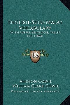 portada english-sulu-malay vocabulary: with useful sentences, tables, etc. (1893) (en Inglés)