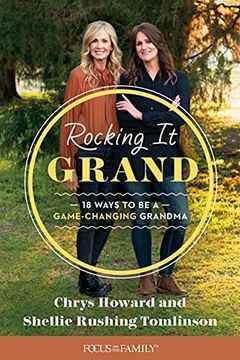portada Rocking it Grand: 18 Ways to be a Game-Changing Grandma 