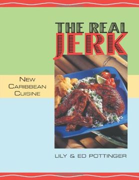 portada The Real Jerk: New Caribbean Cuisine (in English)