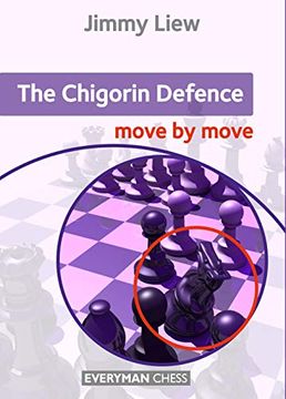 portada The Chigorin Defence: Move by Move (en Inglés)