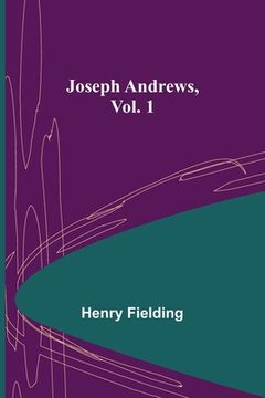 portada Joseph Andrews, Vol. 1 (en Inglés)
