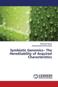 portada Symbiotic Genomics- The Hereditability of Acquired Characteristics (en Inglés)