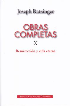 portada Obras Completas de Joseph Ratzinger. X: Resurrección y Vida Eterna: 123 (Maior) (in Spanish)