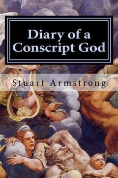 portada Diary of a Conscript God: If you were a god, could you do better?