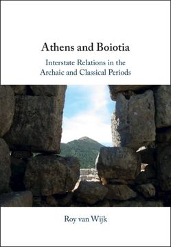 portada Athens and Boiotia: Interstate Relations in the Archaic and Classical Periods (en Inglés)